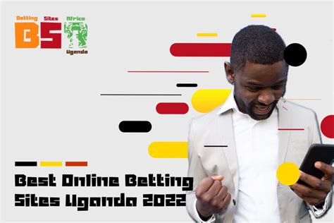 online betting companies in uganda|Best Sports Betting Sites in Uganda .